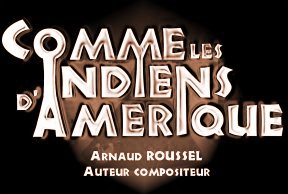 Comme les Indiens d'Amérique